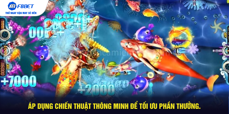 Áp dụng chiến thuật thông minh để tối ưu phần thưởng.