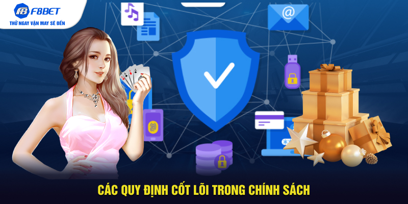 Các quy định cốt lõi trong chính sách