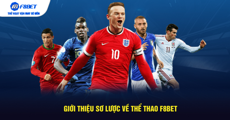 Giới thiệu sơ lược về thể thao F8BET