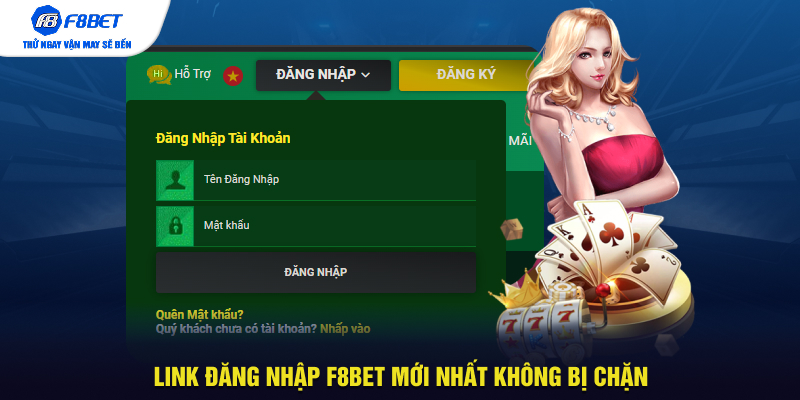 Link đăng nhập F8BET mới nhất không bị chặn